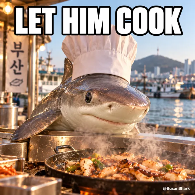 Let him cook — Busan Shark reaction meme